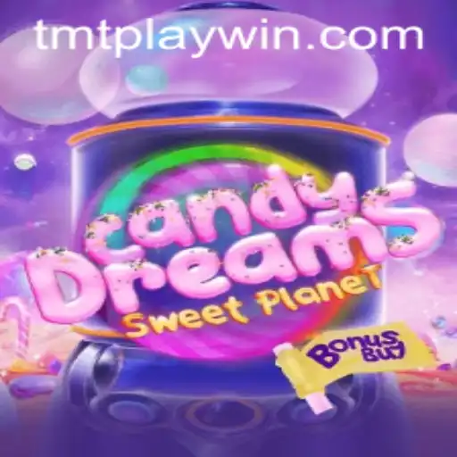 CandyDreamsSweetPlanet: A New Adventure Awaits with TMTPlay