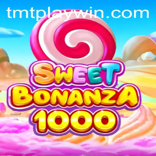 Exploring the Exciting World of SweetBonanza1000 and TMTPlay